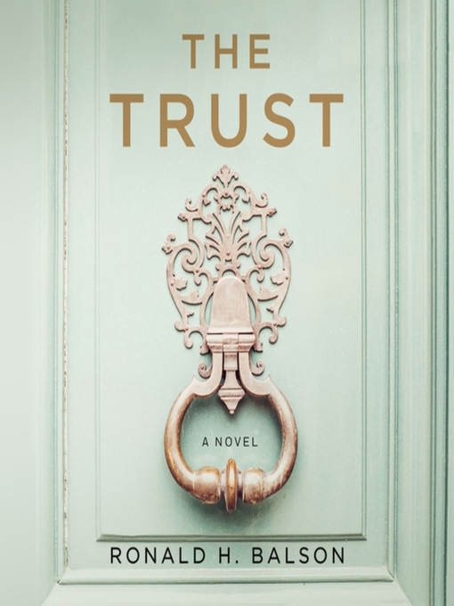 Title details for The Trust by Ronald H. Balson - Available